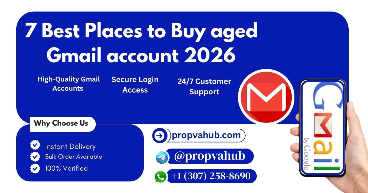 7 Best Places to Buy aged Gmail account 2026