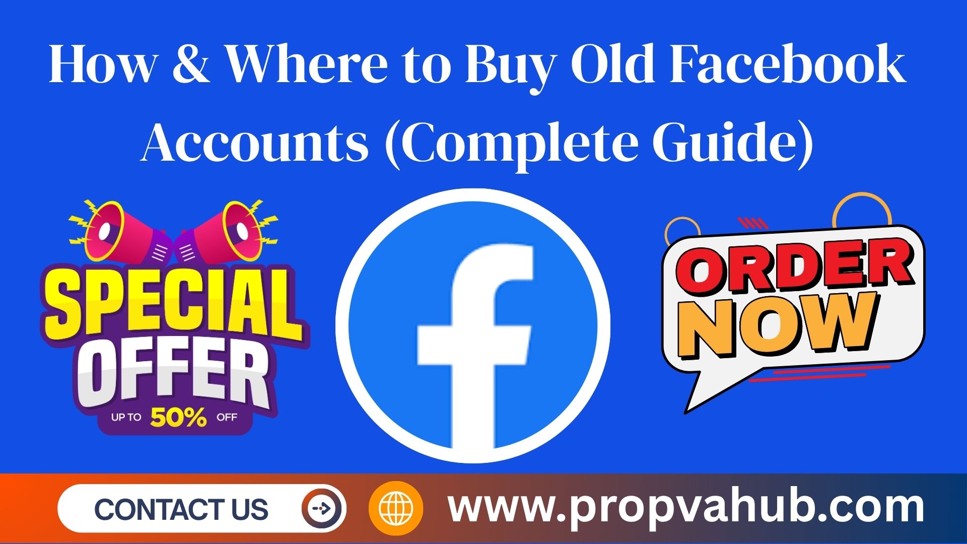 How & Where to Buy Old Facebook Accounts (Complete Guide)