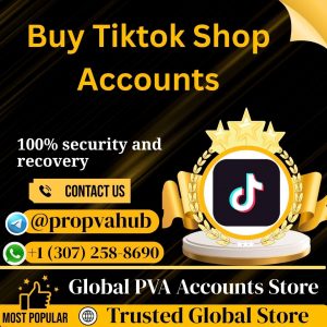 Buy Tiktok Shop Accounts